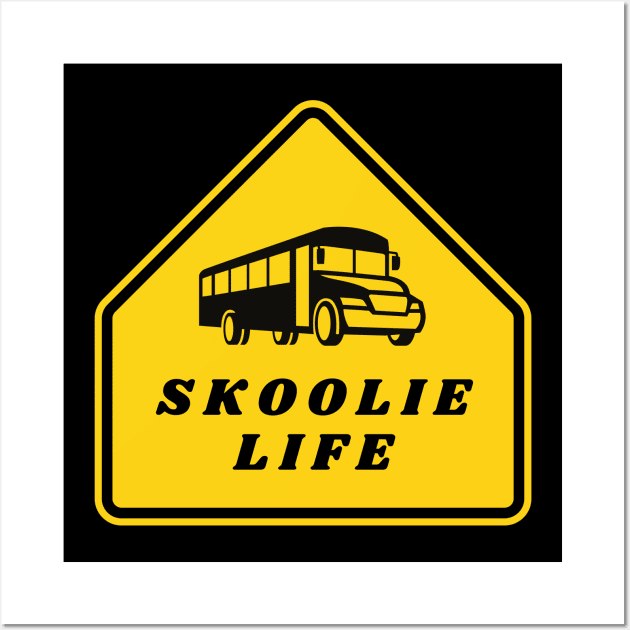 Skoolie Life Wall Art by Van Life Garb